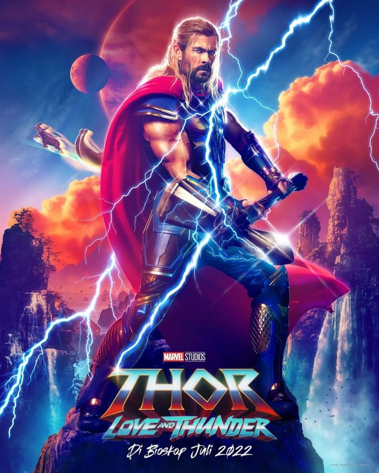 Film Thor: Love And Thunder Tayang Di Bioskop Indonesia Pada 06 Juli 2022