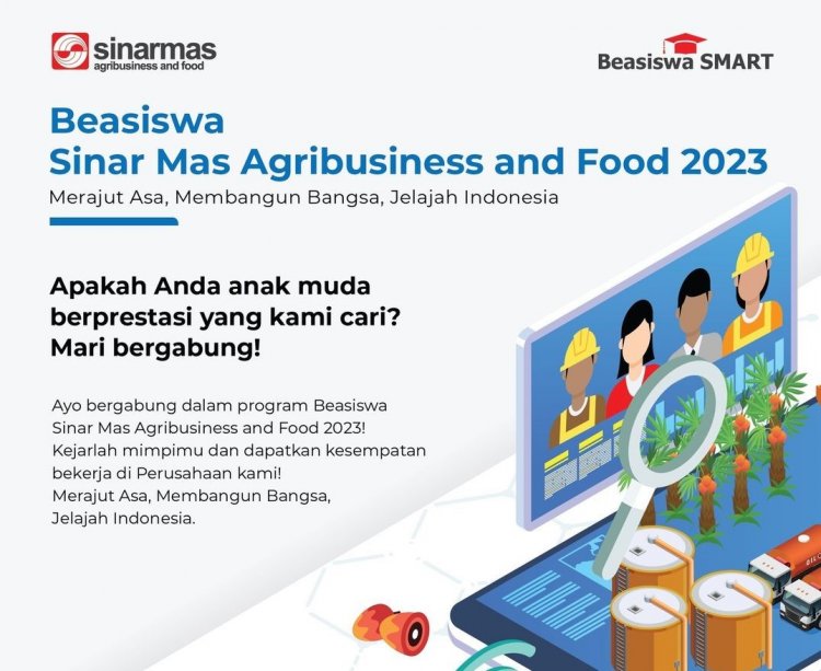 Beasiswa Sinar Mas Agribusiness and Food 2023 untuk SMA dan SMK