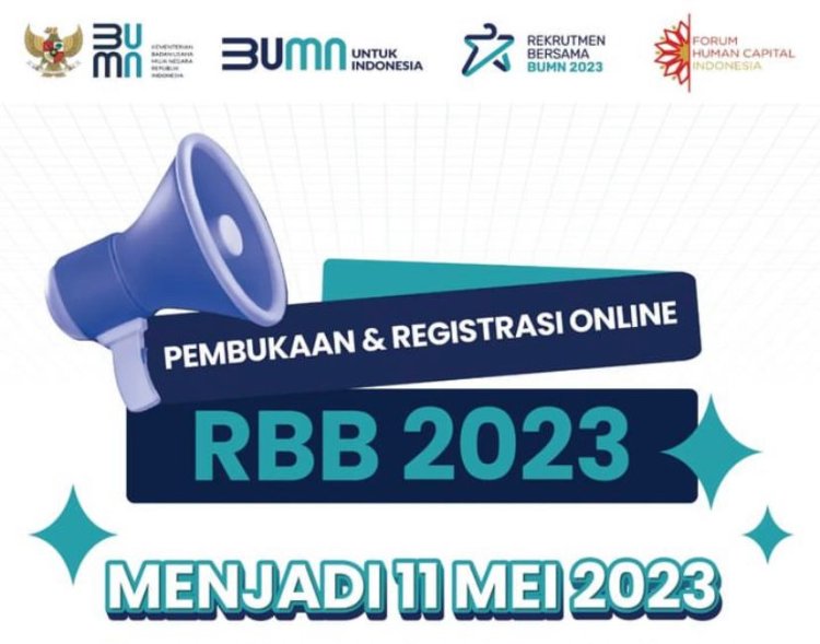 Pendaftaran Rekrutmen Bersama BUMN 2023 Resmi Diundur Jadi 11 Mei