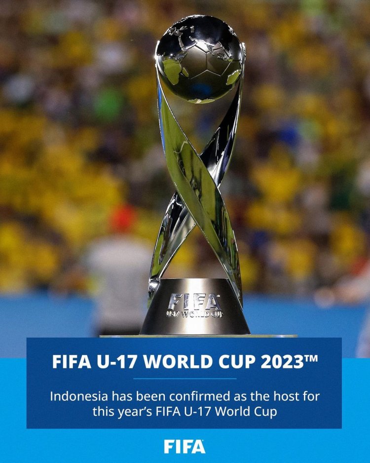 Resmi! Indonesia Menjadi Tuan Rumah Piala Dunia U-17 2023