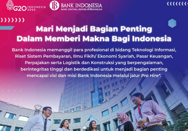 Lowongan Kerja Bank Indonesia Bulan September, Terbuka Untuk Lulusan S1 dan S2